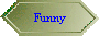 Funny
