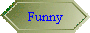 Funny